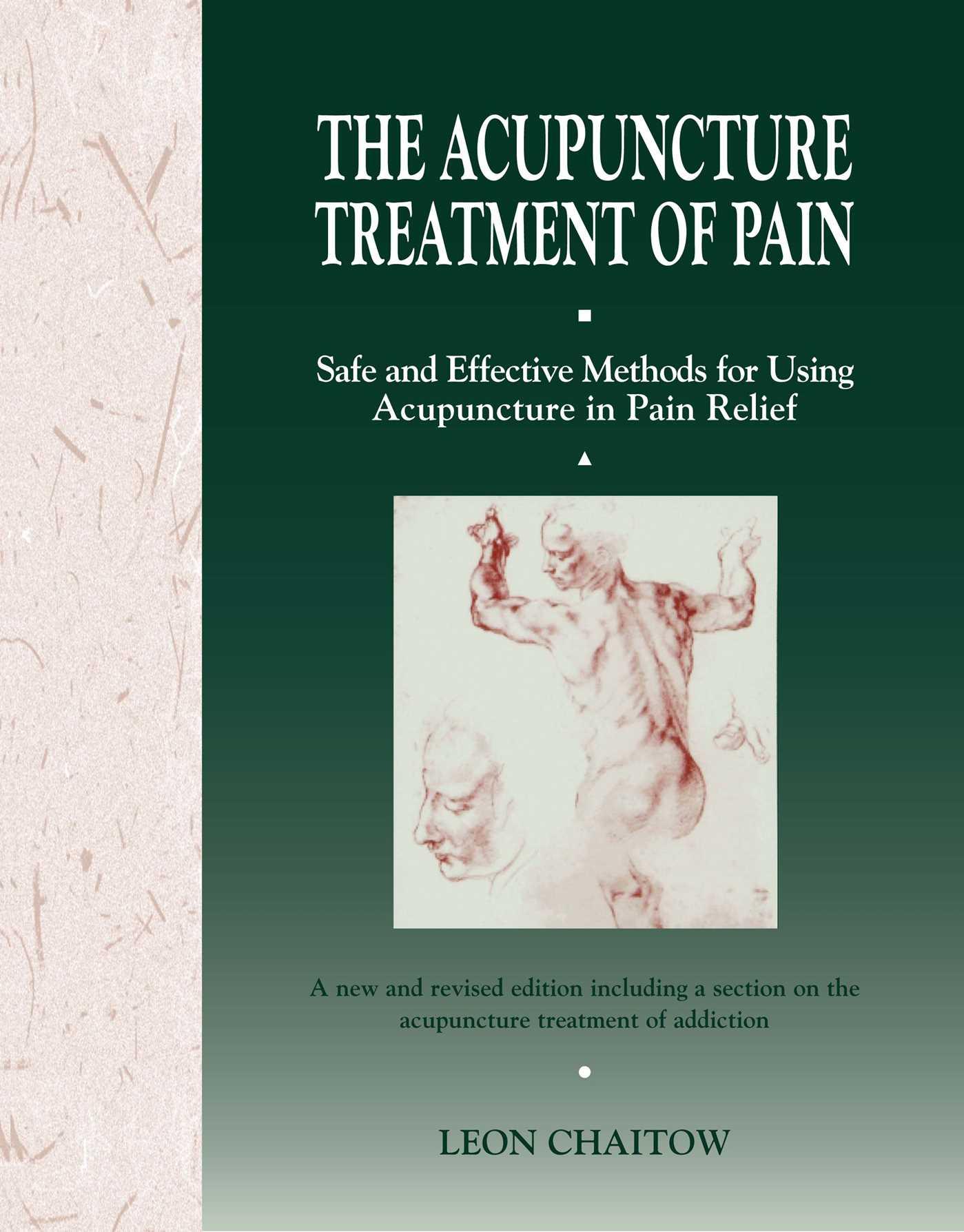 The Acupuncture Treatment of Pain