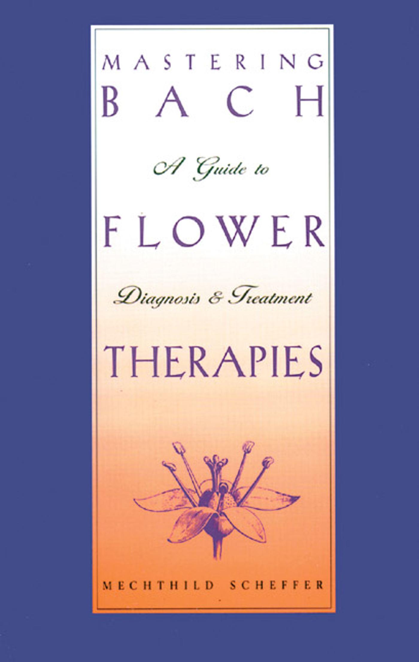 Mastering Bach Flower Therapies