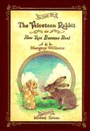 The Velveteen Rabbit Or, How Toys Become Real