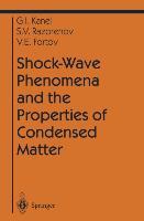 Shock-Wave Phenomena and the Properties of Condensed Matter