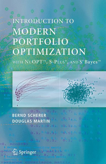 Modern Portfolio Optimization with NuOPT¿, S-PLUS®, and S+Bayes¿