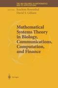 Mathematical Systems Theory in Biology, Communications, Computation and Finance