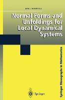 Normal Forms and Unfoldings for Local Dynamical Systems