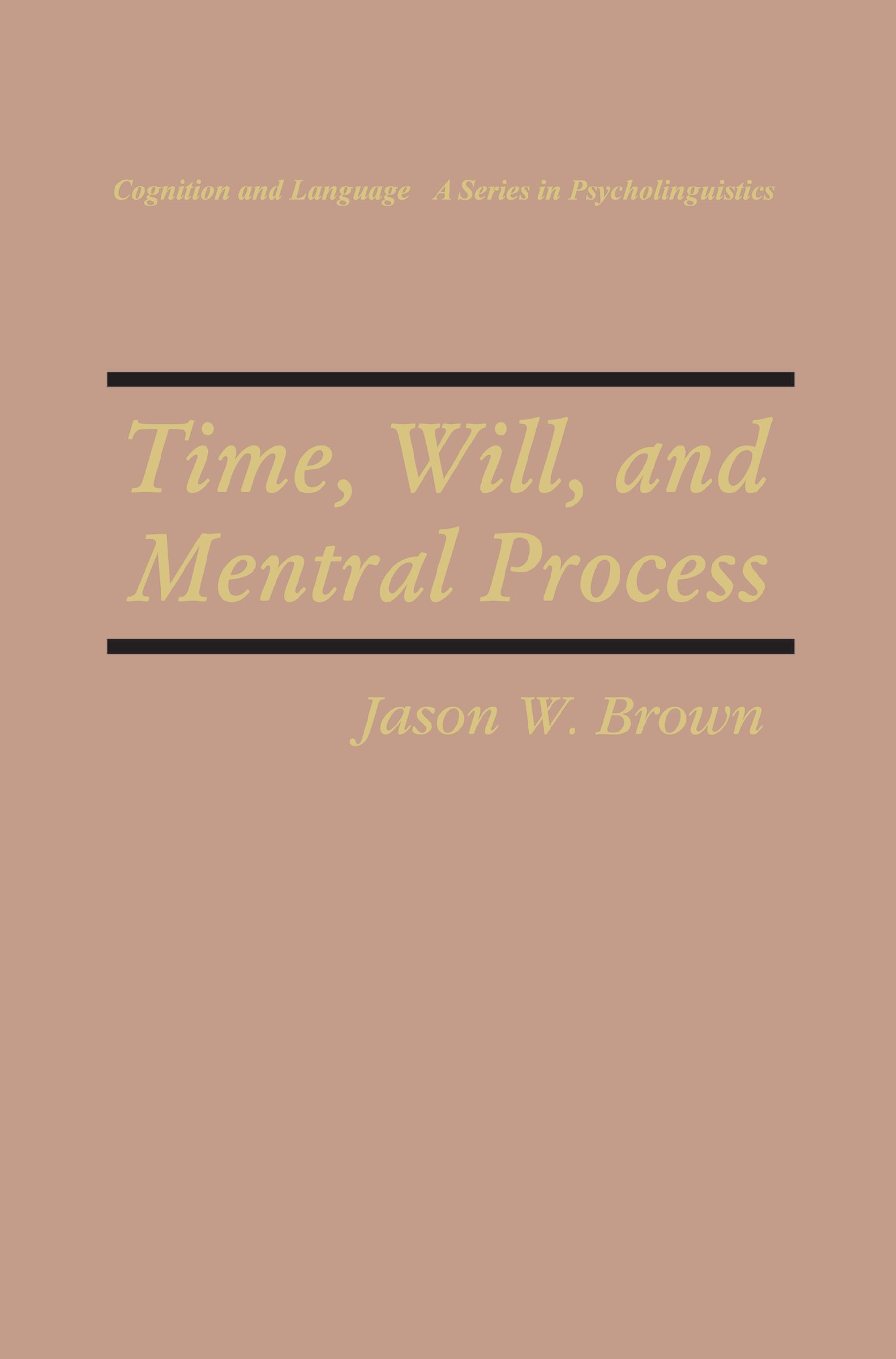 Time, Will, and Mental Process