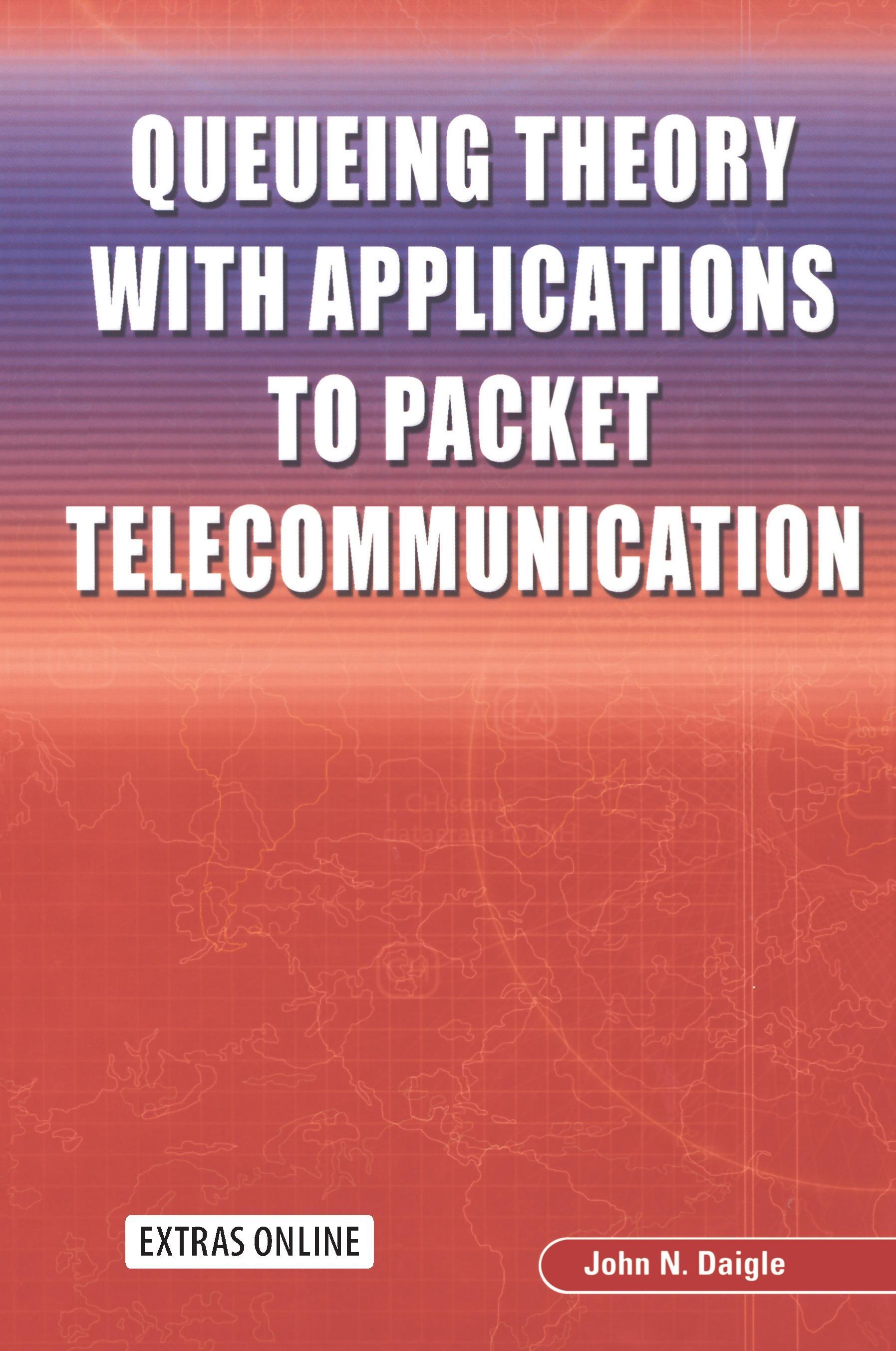 Queueing Theory with Applications to Packet Telecommunication