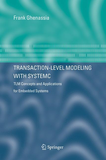 Transaction-Level Modeling with SystemC