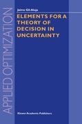 Elements for a Theory of Decision in Uncertainty