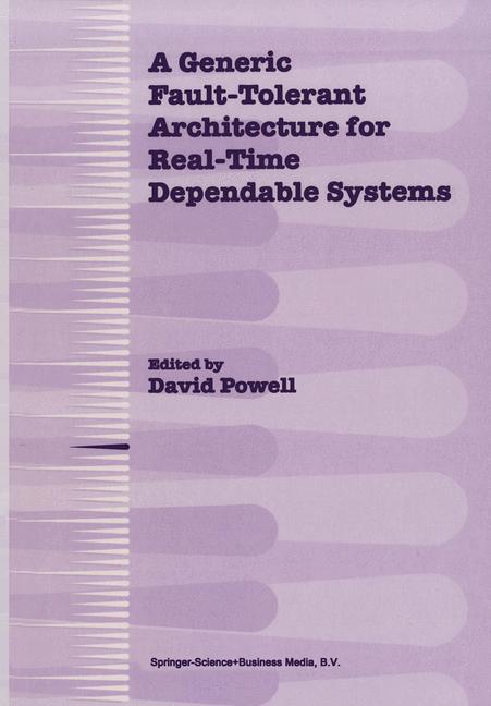 A Generic Fault-Tolerant Architecture for Real-Time Dependable Systems