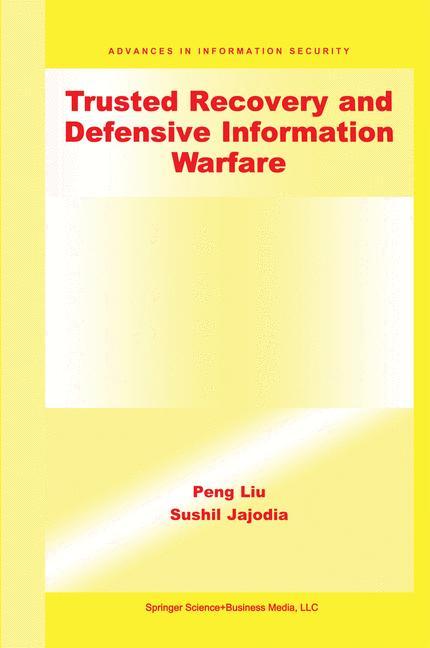 Trusted Recovery and Defensive Information Warfare