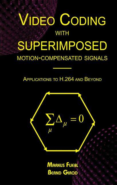 Video Coding with Superimposed Motion-Compensated Signals