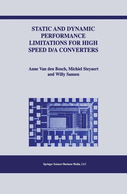 Static and Dynamic Performance Limitations for High Speed D/A Converters