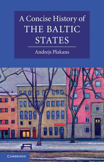 A Concise History of the Baltic States