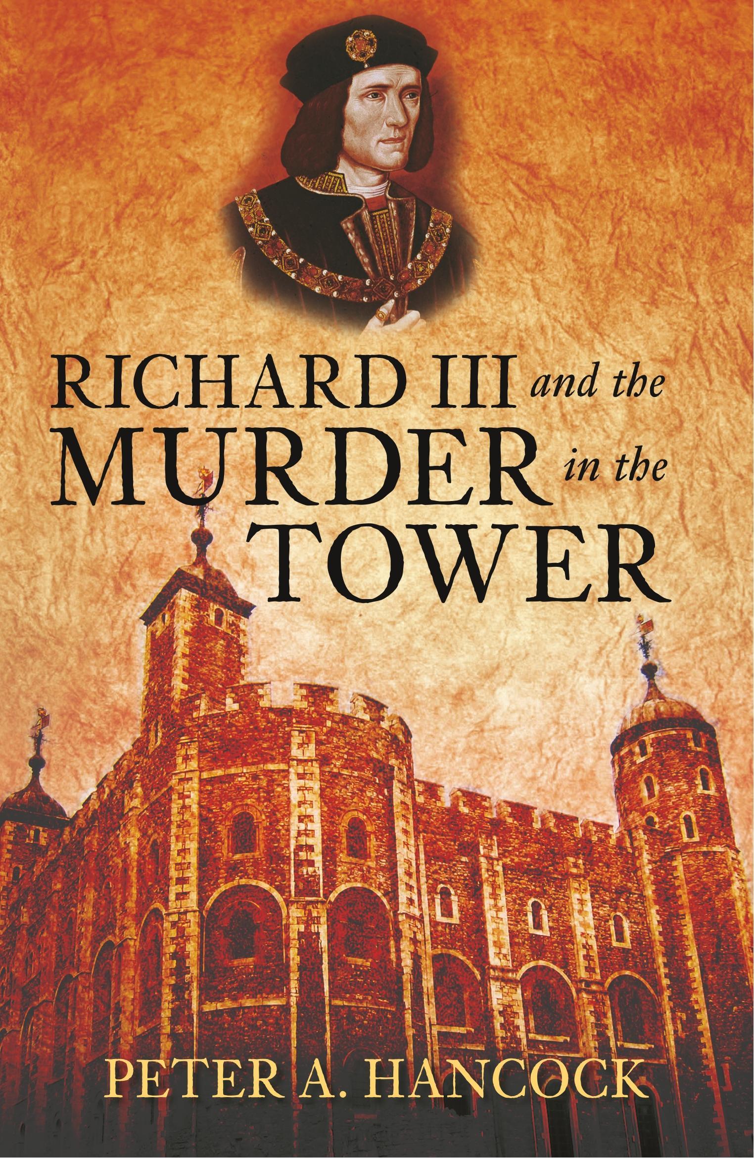 Richard III and the Murder in the Tower