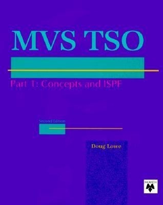 Murach's MVS TSO Concepts and ISPF, Part 1