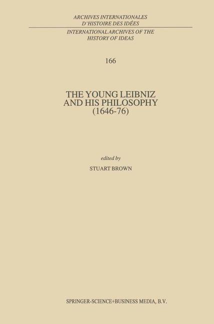 The Young Leibniz and his Philosophy (1646¿76)