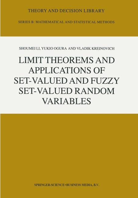 Limit Theorems and Applications of Set-Valued and Fuzzy Set-Valued Random Variables