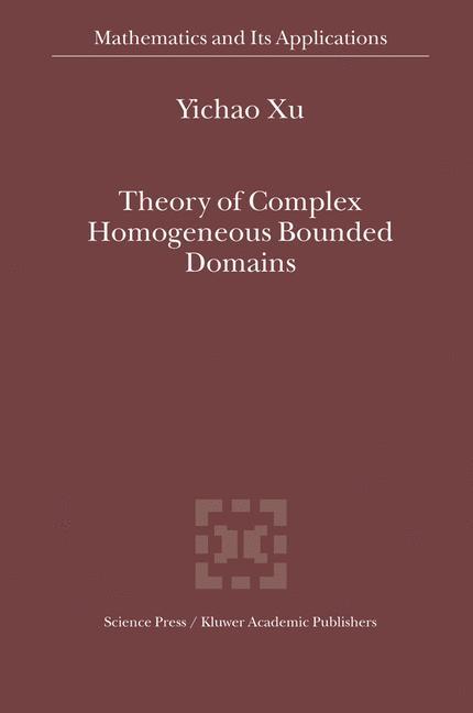 Theory of Complex Homogeneous Bounded Domains