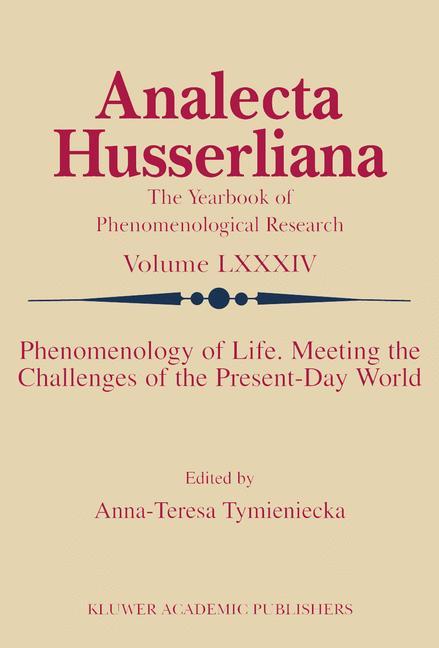 Phenomenology of Life. Meeting the Challenges of the Present-Day World