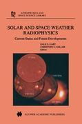 Solar and Space Weather Radiophysics