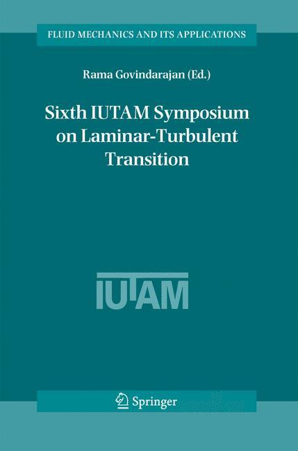 Sixth IUTAM Symposium on Laminar-Turbulent Transition