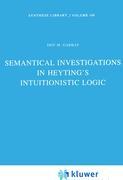 Semantical Investigations in Heyting's Intuitionistic Logic