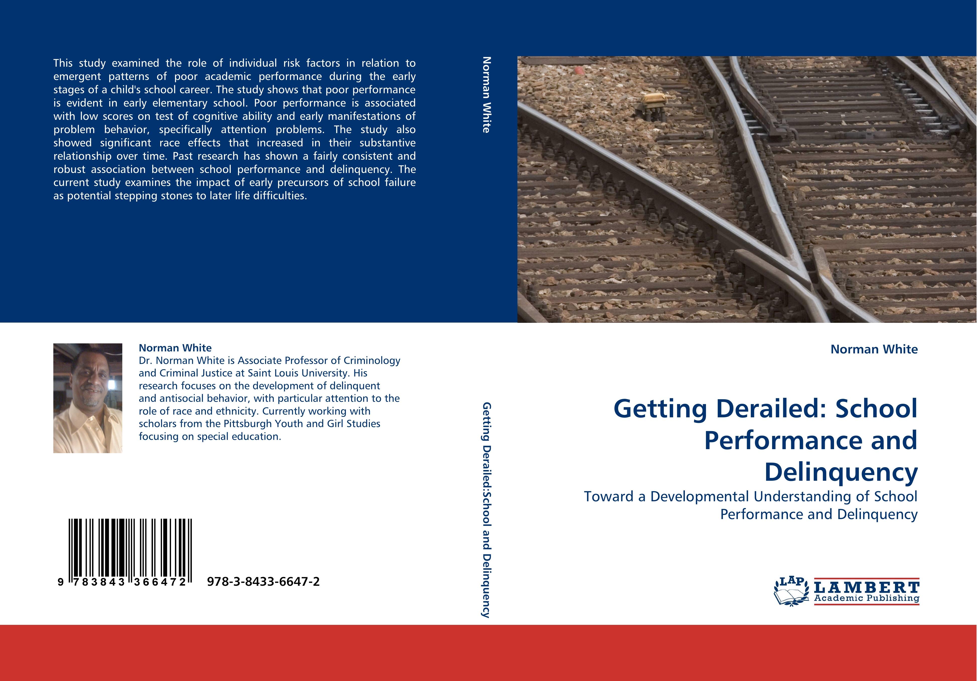 Getting Derailed: School Performance and Delinquency