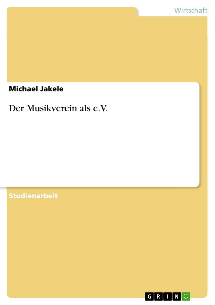 Der Musikverein als e.V.