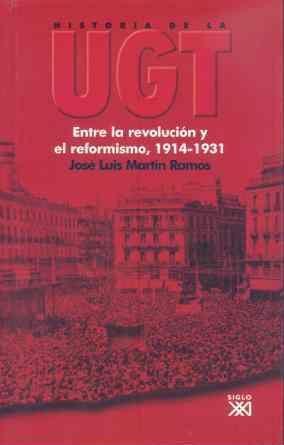 Entre la revolución y el reformismo, 1914-1931