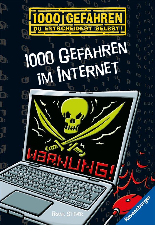 1000 Gefahren im Internet