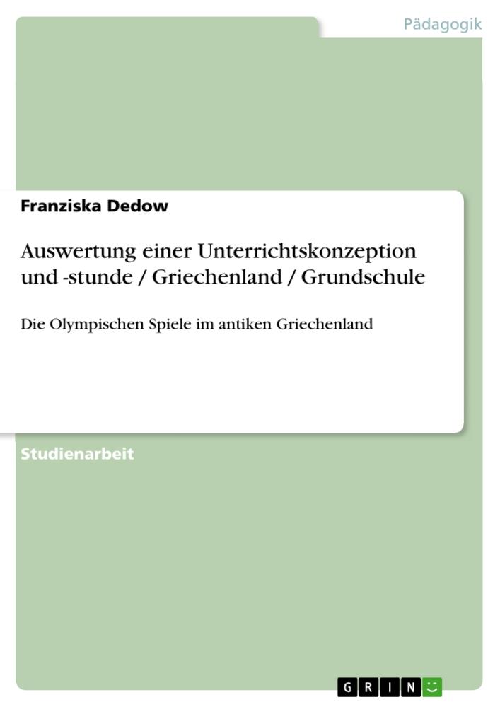 Auswertung einer Unterrichtskonzeption und -stunde / Griechenland / Grundschule