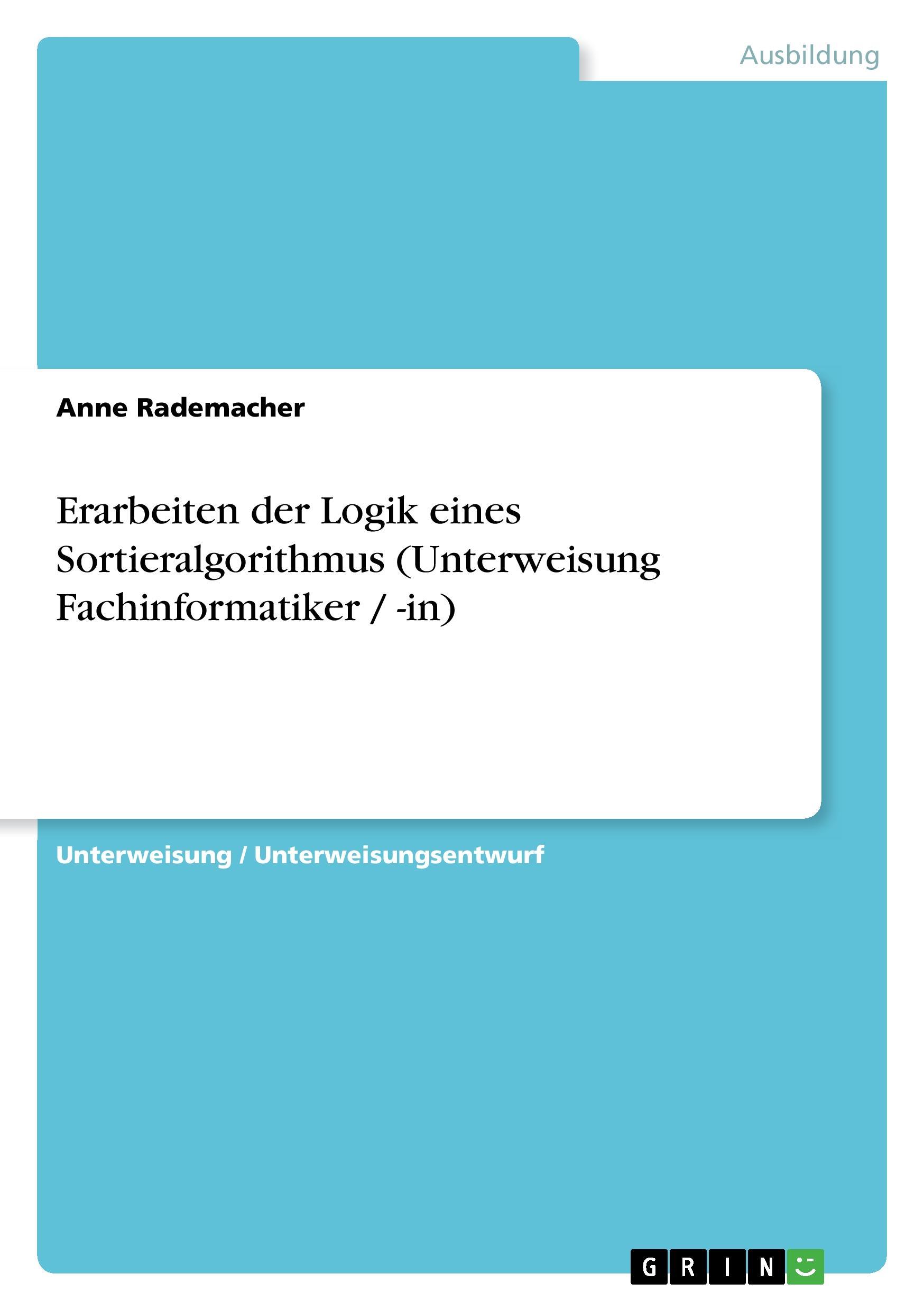 Erarbeiten der Logik eines Sortieralgorithmus (Unterweisung Fachinformatiker / -in)