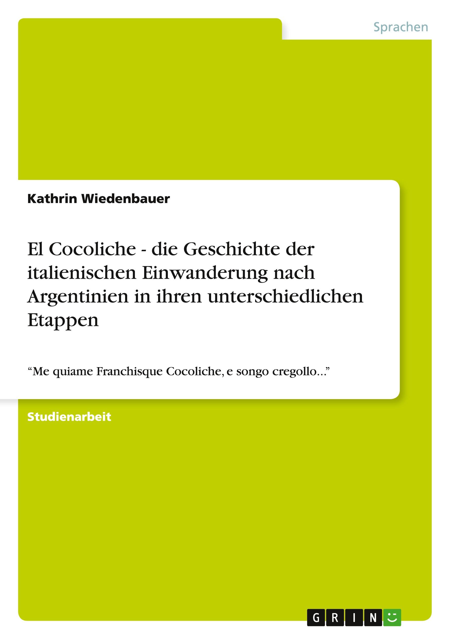 El Cocoliche - die Geschichte der italienischen Einwanderung nach Argentinien in ihren unterschiedlichen Etappen