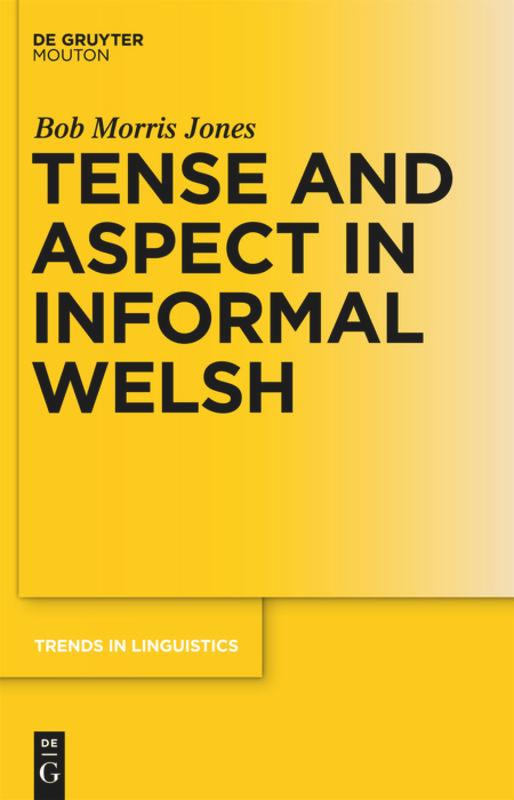 Tense and Aspect in Informal Welsh