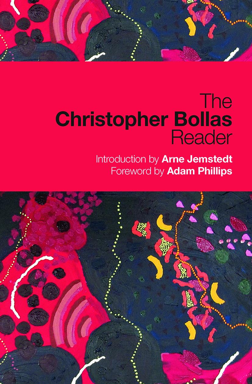 The Christopher Bollas Reader