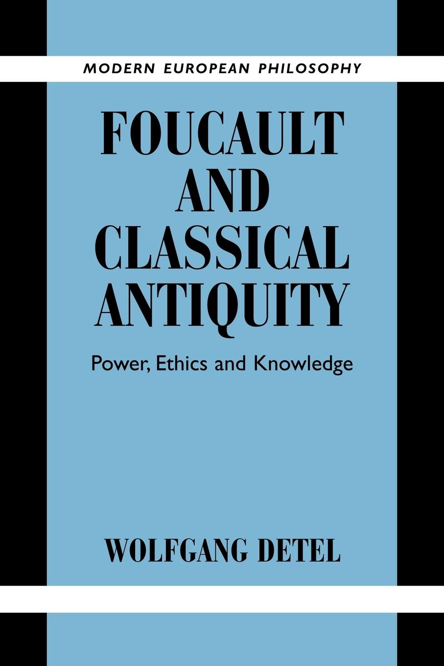 Foucault and Classical Antiquity