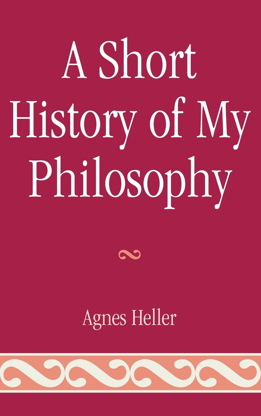 A Short History of My Philosophy