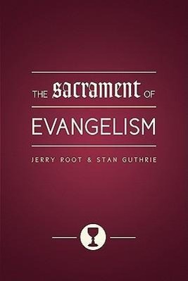 The Sacrament of Evangelism