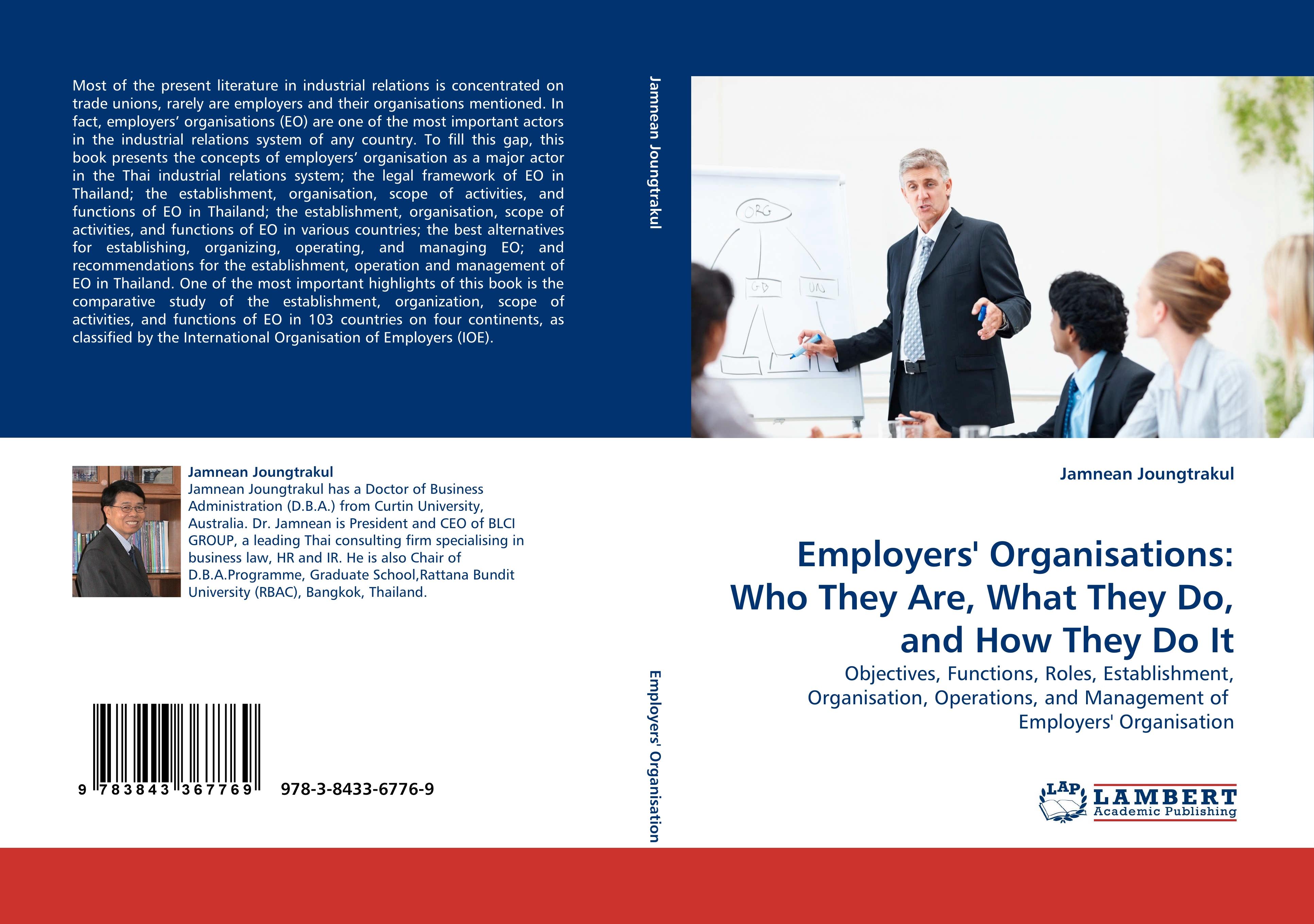 Employers'' Organisations: Who They Are, What They Do, and How They Do It