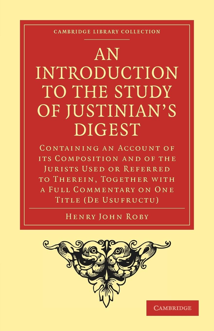 An Introduction to the Study of Justinian's Digest