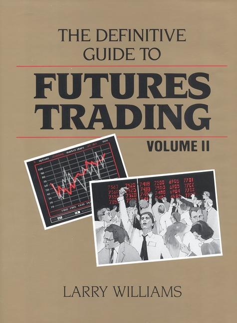 The Definitive Guide to Futures Trading