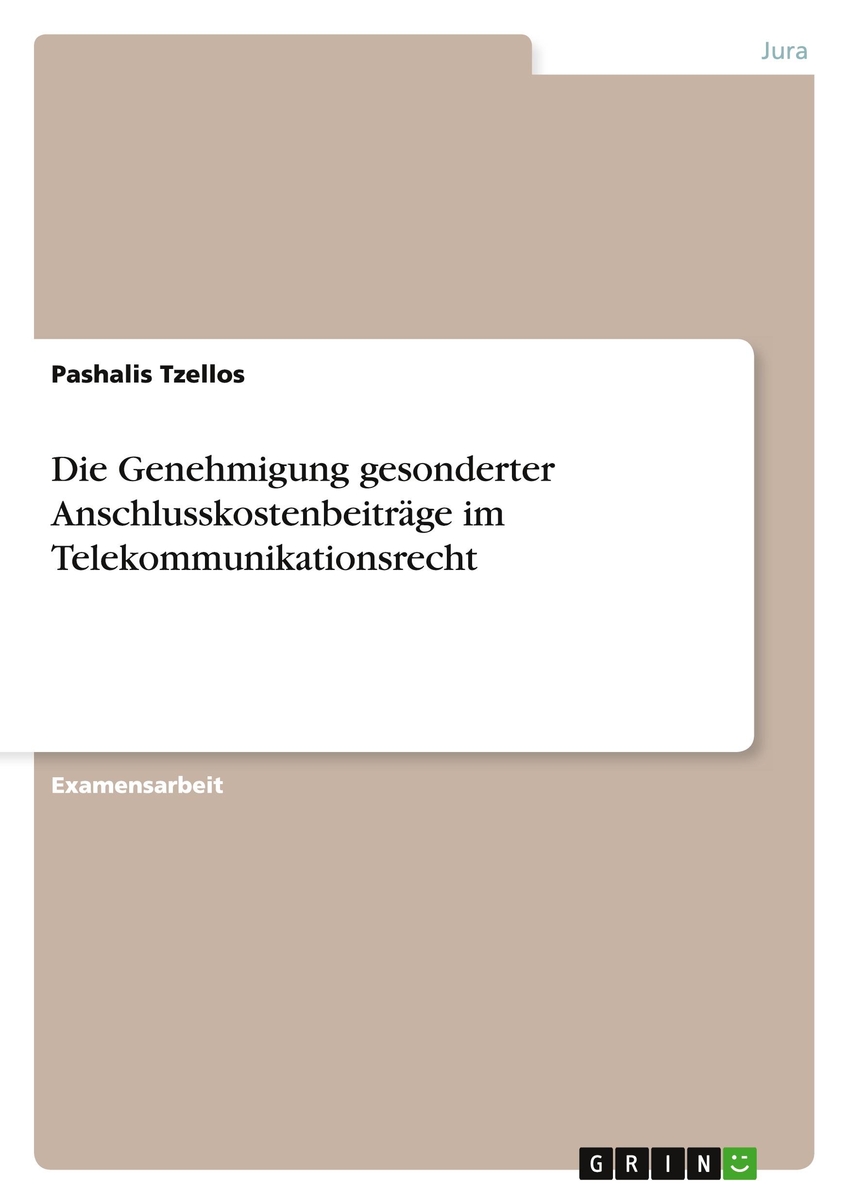 Die Genehmigung gesonderter Anschlusskostenbeiträge im Telekommunikationsrecht