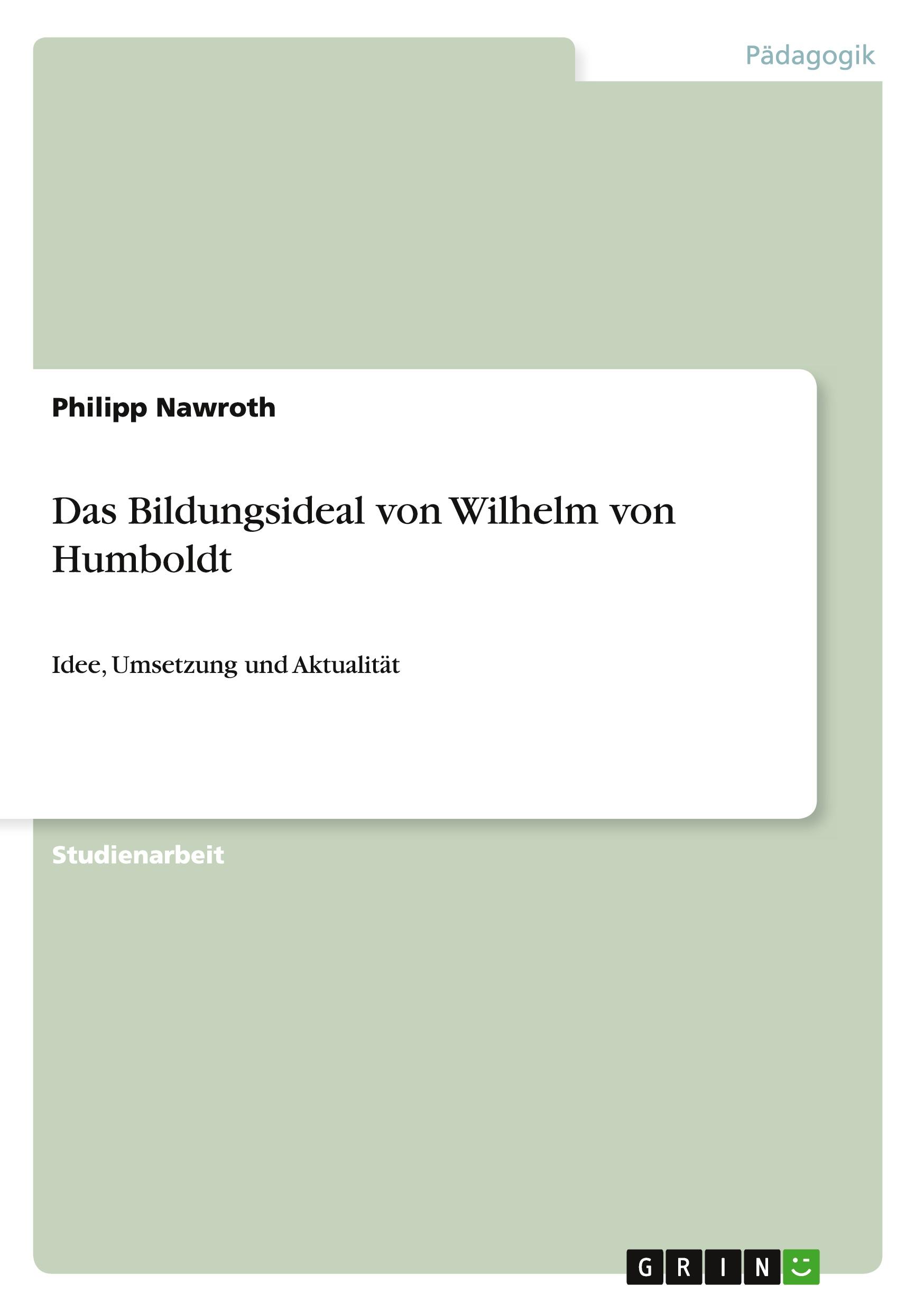 Das Bildungsideal von Wilhelm von Humboldt