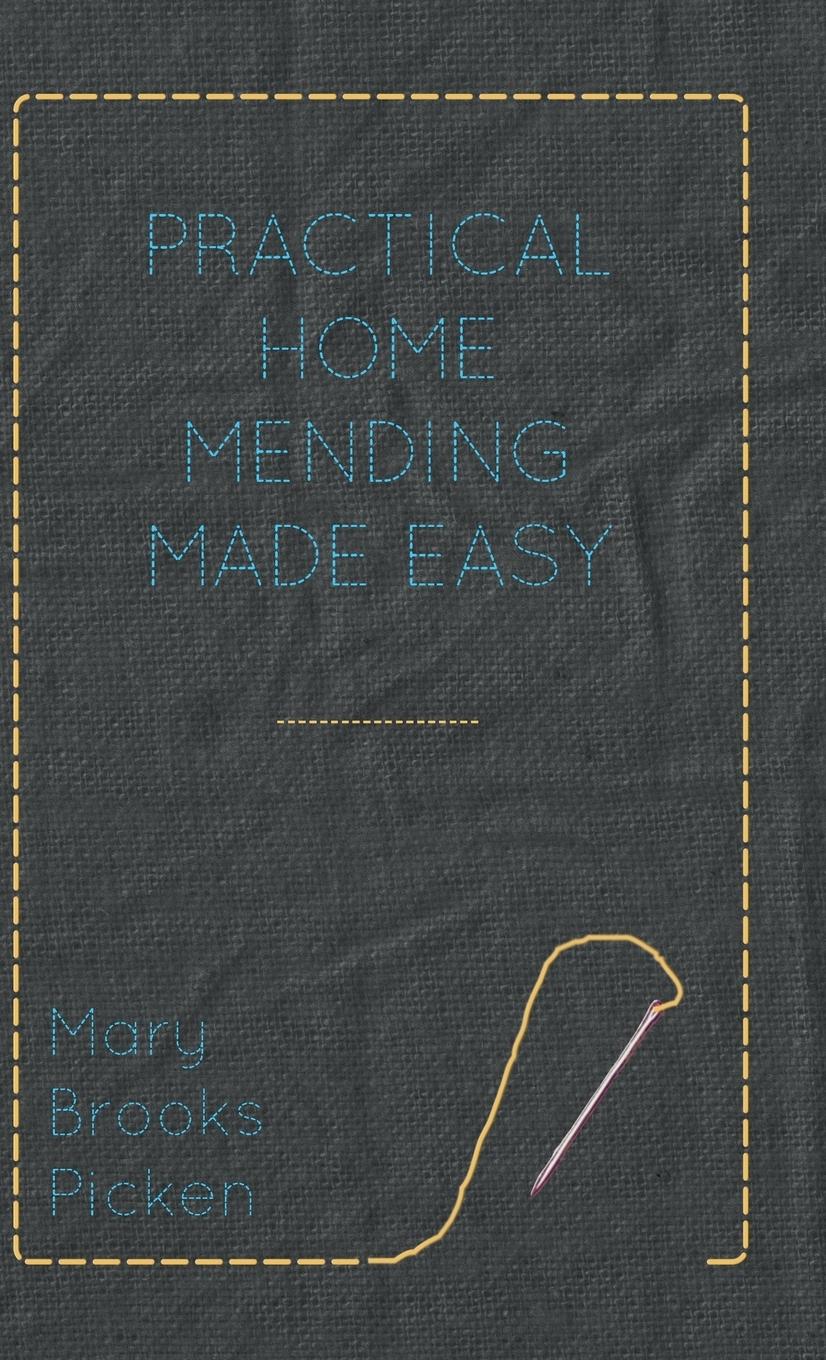 Practical Home Mending Made Easy