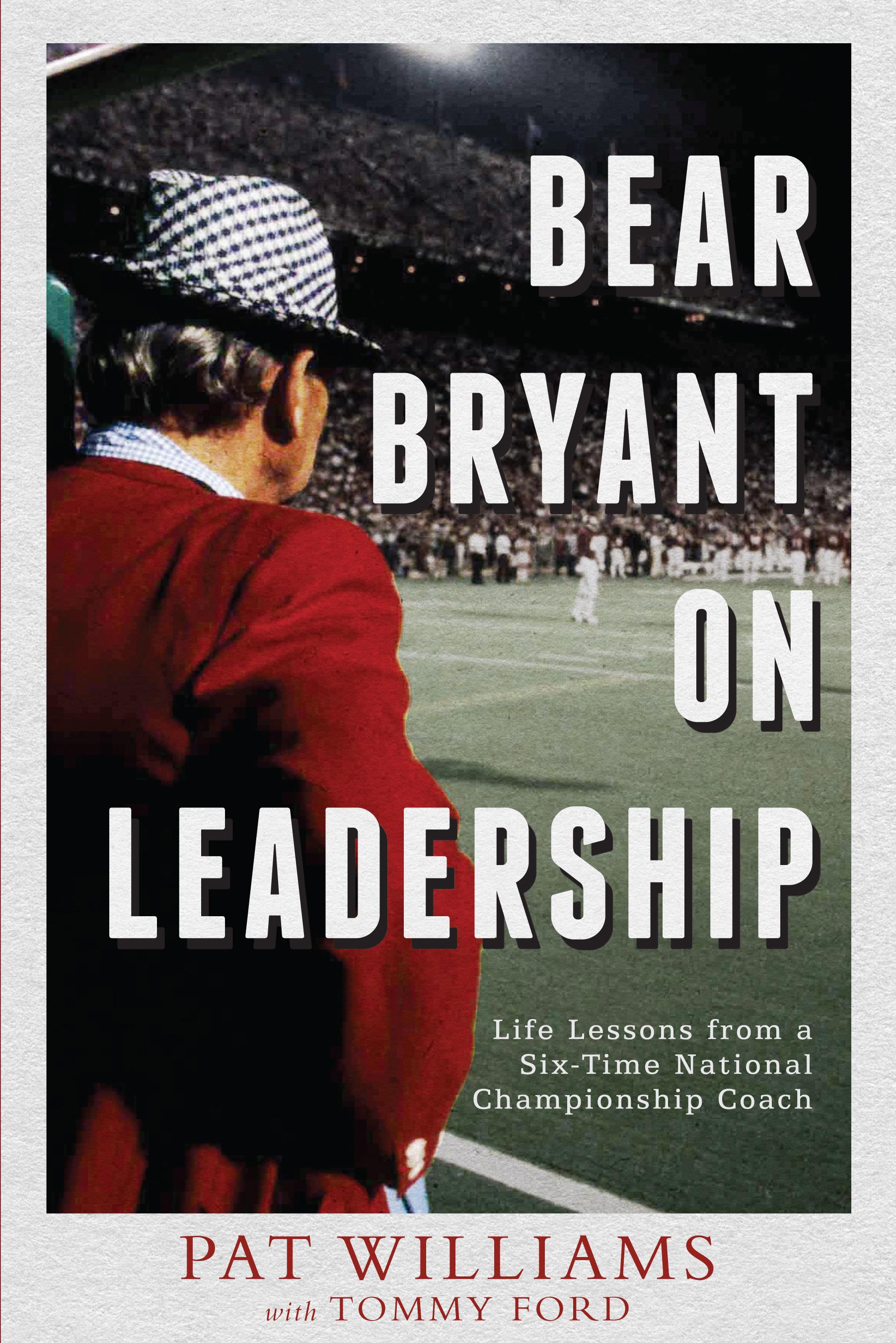 Bear Bryant on Leadership