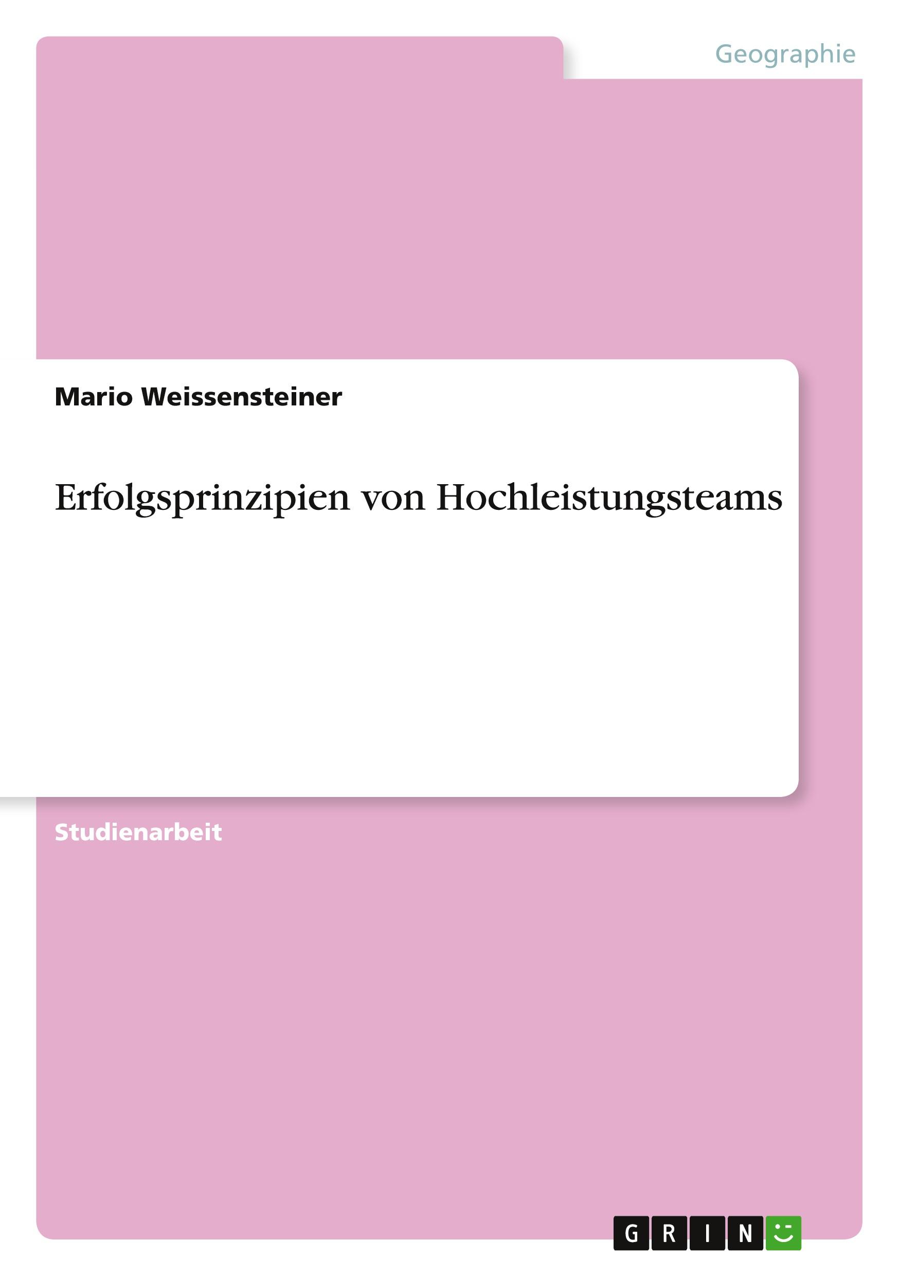 Erfolgsprinzipien von Hochleistungsteams