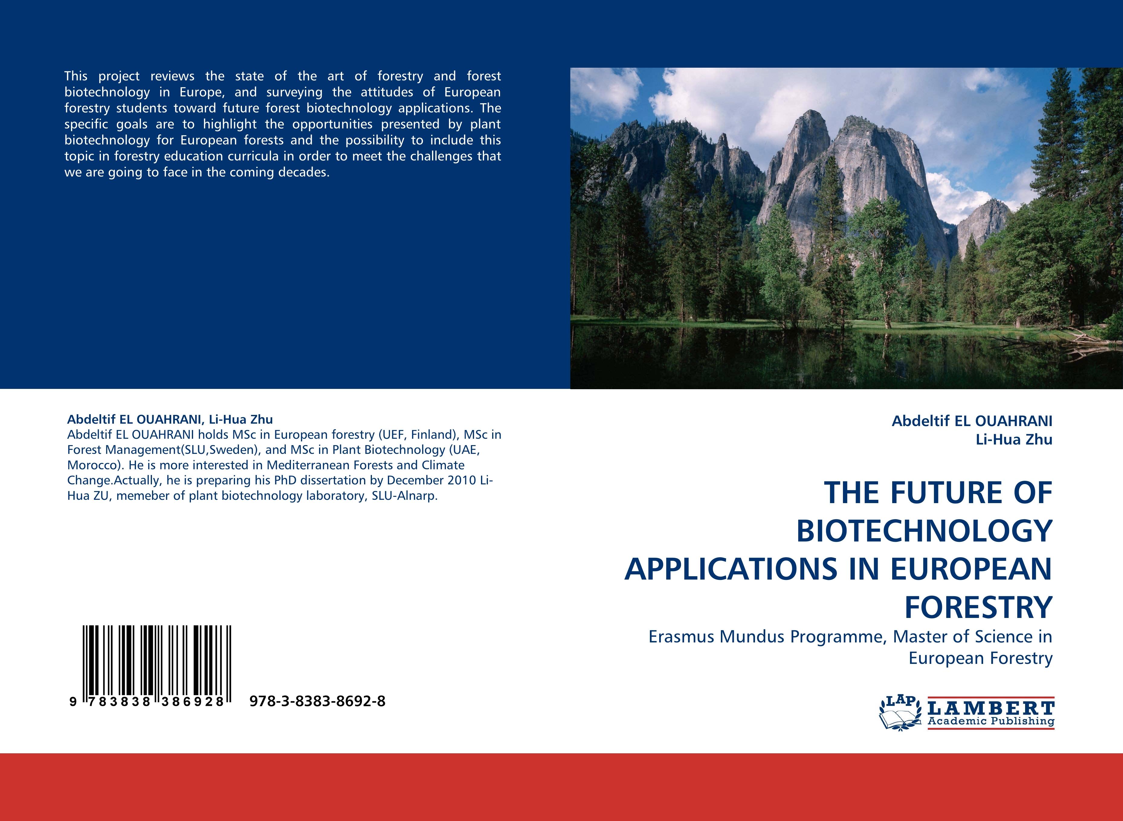 THE FUTURE OF BIOTECHNOLOGY APPLICATIONS IN EUROPEAN FORESTRY