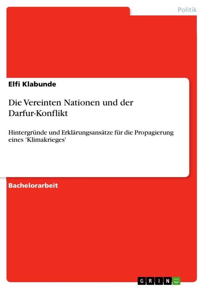 Die Vereinten Nationen und der Darfur-Konflikt