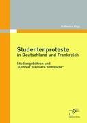 Studentenproteste in Deutschland und Frankreich: Studiengebühren und ¿Contrat première embauche¿