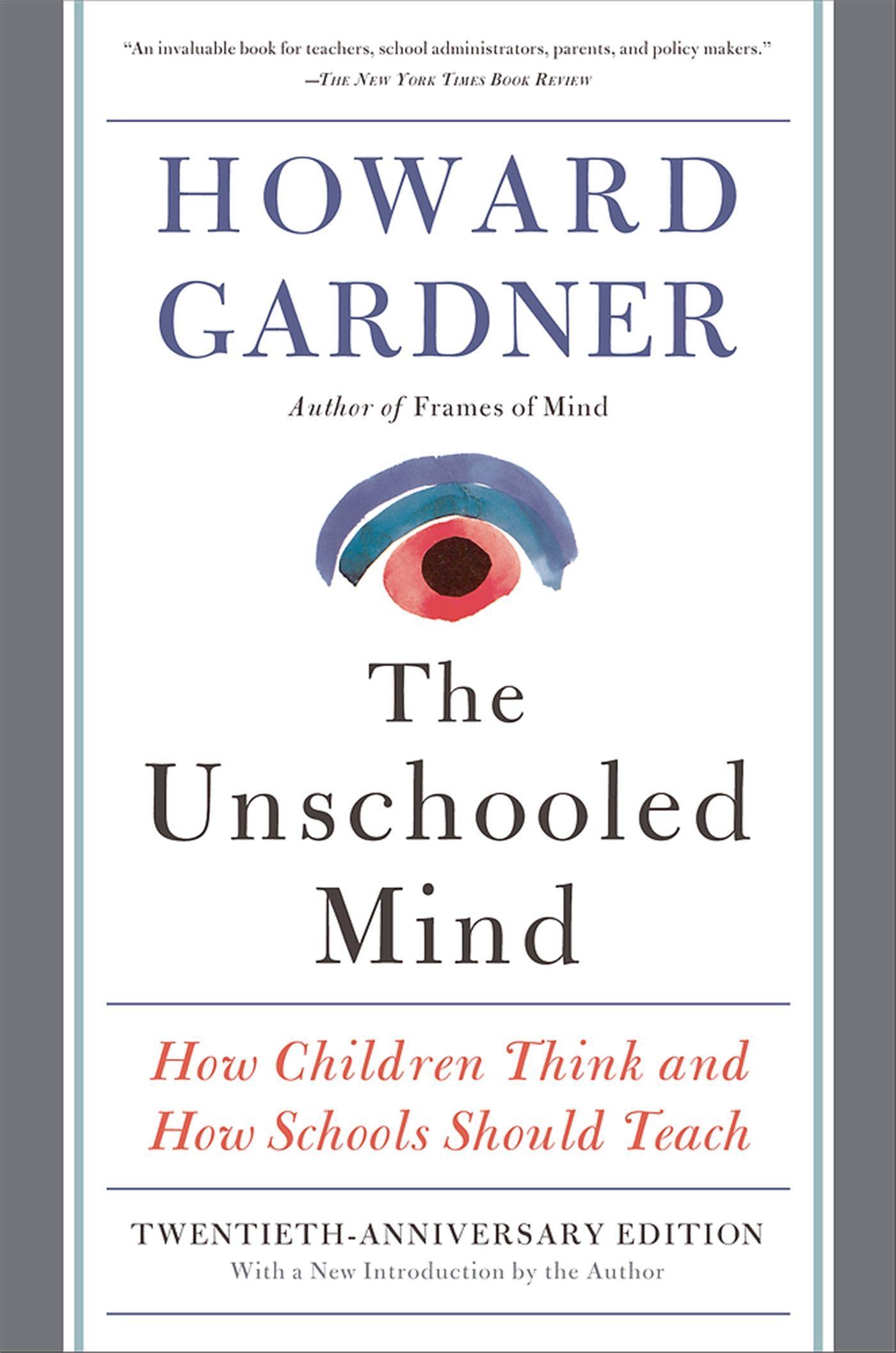 The Unschooled Mind