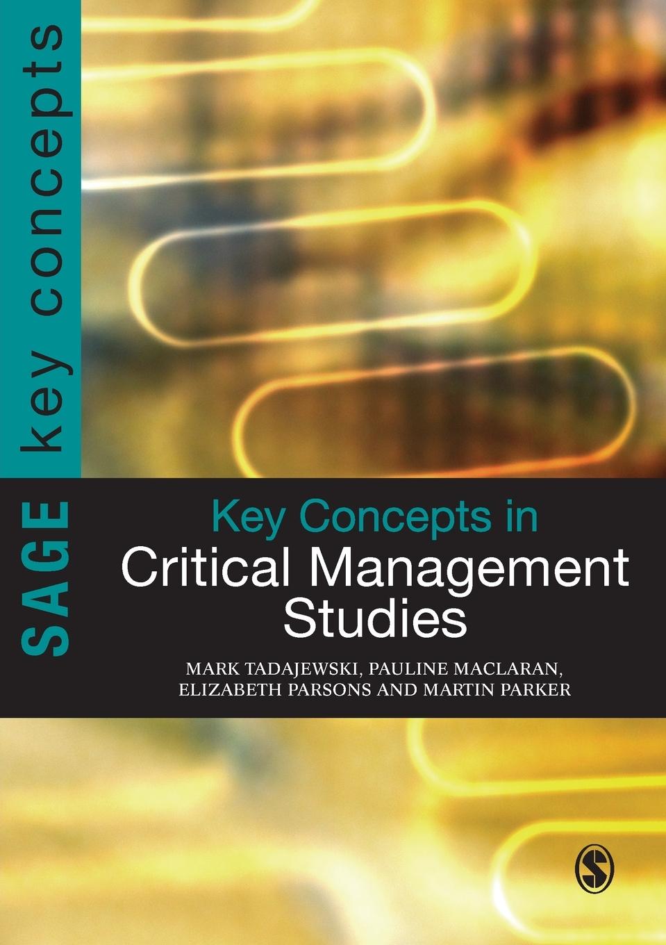 Key Concepts in Critical Management Studies